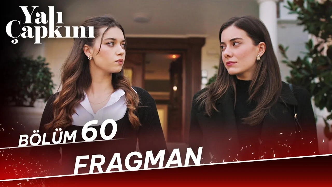 Yalı Çapkını Yeni Bölüm Fragmanı